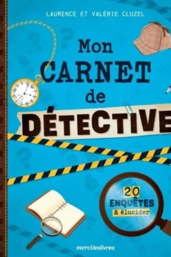Mon carnet de détective. 20 enquêtes à élucider, Valérie Cluzel