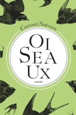 Mon carnet nature oiseaux, Agnès Guillaumin