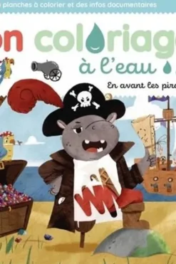 Mon coloriage à l'eau - En avant les pirates ! Avec 1 pinceau à eau, Hyacinthe Gioanni