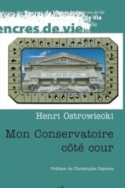 Mon conservatoire côté cour, Henri Ostrowiecki