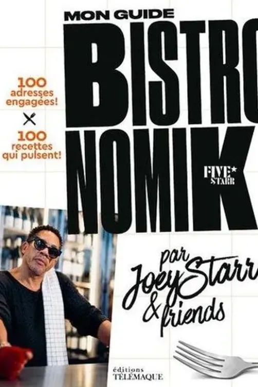 Mon guide Bistronomik, JoeyStarr