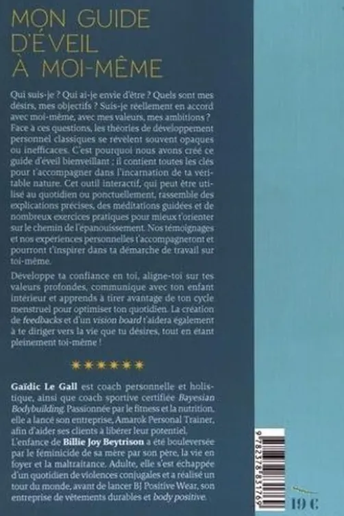 Mon guide d'éveil à moi-même. Pour incarner ma véritable nature, Gaïdic Le Gall