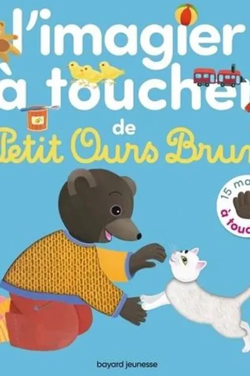 Mon imagier à toucher de Petit Ours Brun, Danièle Bour