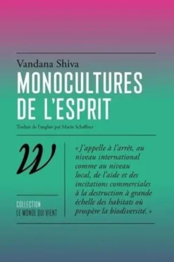 Monocultures de l'esprit, Vandana Shiva