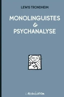 Monolinguistes & psychanalyse, Lewis Trondheim