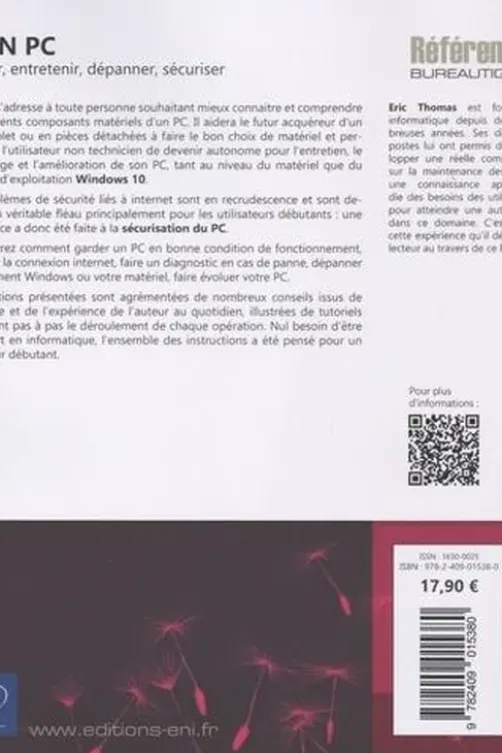 Mon PC. Choisir, entretenir, dépanner, sécuriser, Eric Thomas