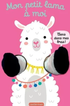 Mon petit lama à moi. Viens dans mes bras !, Tanja Louwers