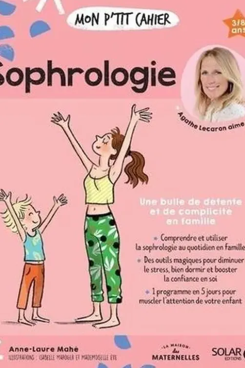 Mon p'tit cahier Sophrologie, Anne-Laure Mahé