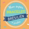 Mon super bracelet brésilien à grelots, Auzou
