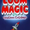 Moom magic 25 créations extrêmes, Collectif