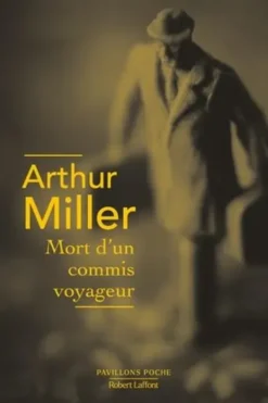 Mort d'un commis voyageur, Arthur Miller
