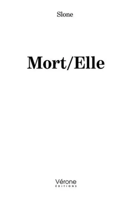 Mort/Elle, Slone
