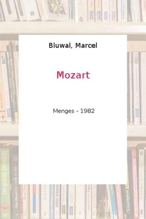 Mozart, Marcel Brion