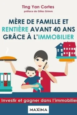 Mère de famille et rentière avant 40 ans grâce à l'immobilier, Ting Yan Cortes