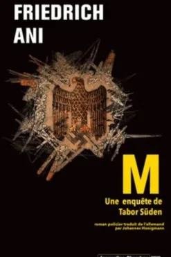M. Une enquête de Tabor Süden, Friedrich Ani
