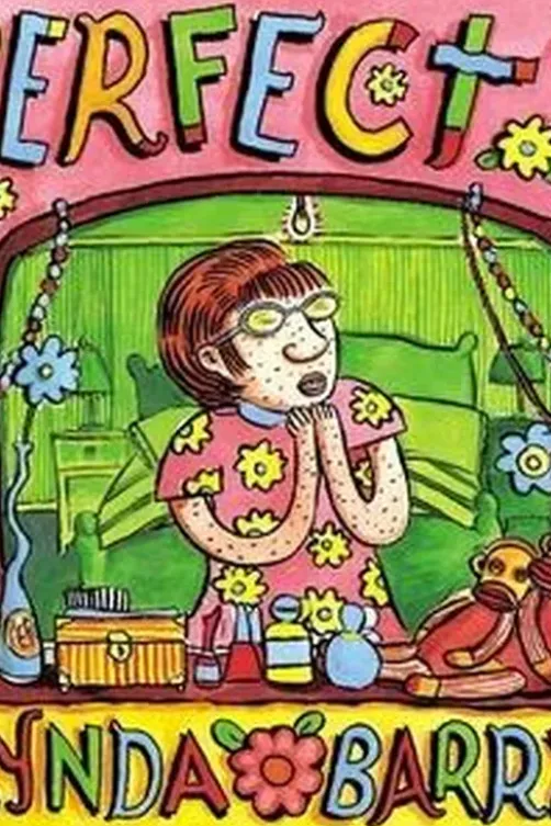 My Perfect Life, Lynda Barry