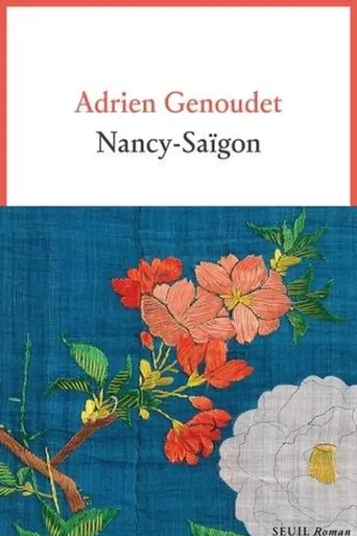 Nancy-Saïgon, Adrien Genoudet