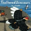 Neffy and the Feathered Dinosaurs. Edition en anglais, Joe Lillington