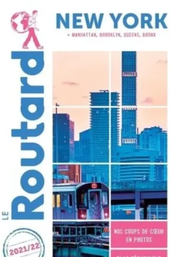New York. Manatthan, Brooklyn, Queens, Bronx, Edition 2021-2022, avec 1 Plan détachable, Le Routard