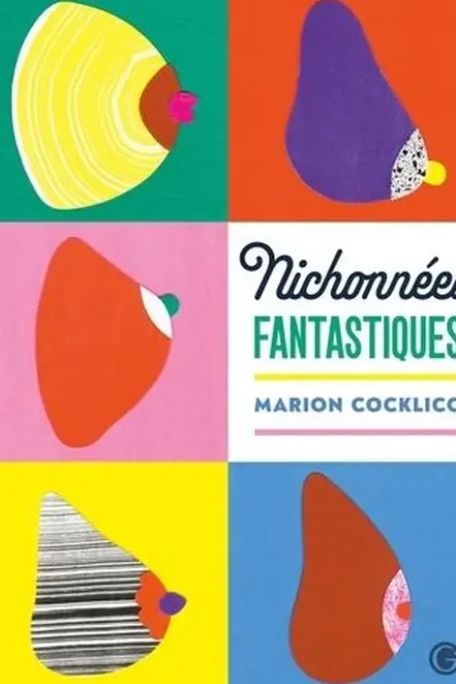 Nichonnées fantastiques, Marion Cocklico