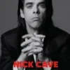 Nick Cave. Mauvaise graine, Antoine Binamé