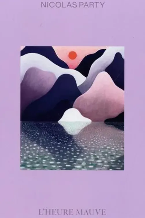 Nicolas Party - L'Heure mauve. Edition bilingue français-anglais