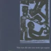 Ni jour ni nuit ne nous séparent, Cindinha