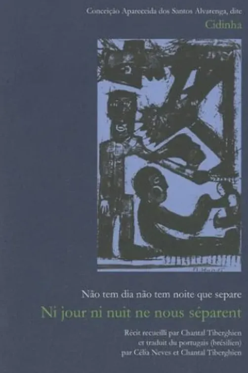 Ni jour ni nuit ne nous séparent, Cindinha