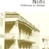 Nini. Mulâtresse du Sénégal, 3e édition, Abdoulaye Sadji