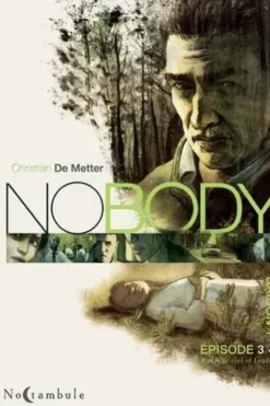 Nobody Saison 1 Episode 3 : Entre le ciel et l'enfer, Christian de Metter