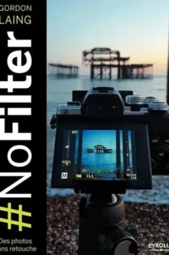 #NoFilter. Des photos sans retouche, Gordon Laing