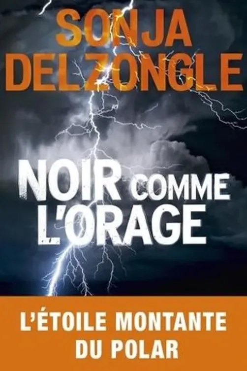 Noir comme l'orage, Sonja Delzongle