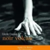 Noir volcan, Cécile Coulon