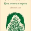 Noël en Alsace. Rites, coutumes et croyances, Edition revue et augmentée, Gérard Leser