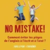 No mistake ! B1-B2. Comment éviter les pièges de l'anglais à l'écrit et à l'oral ?, Daniel Rodd