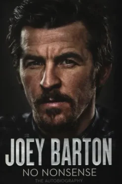 No nonsense : The autobiography, Joey Barton