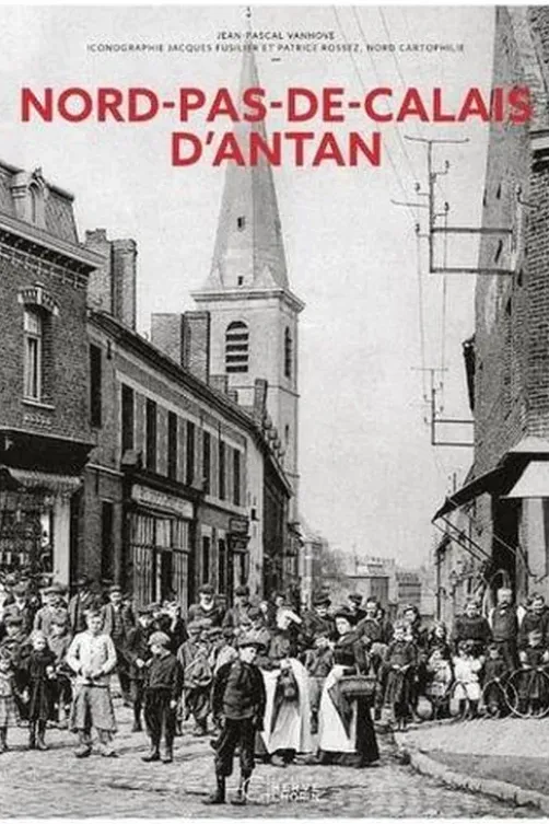 Nord-Pas-de-Calais d'antan, Jean-Pascal Vanhove
