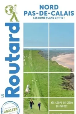 Nord, Pas-de-Calais. Edition 2021-2022. Avec 1 Plan détachable, Le Routard