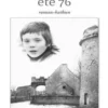 Normandie, été 76, Seegan Mabesoone
