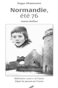Normandie, été 76, Seegan Mabesoone