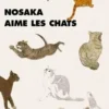 Nosaka aime les chats