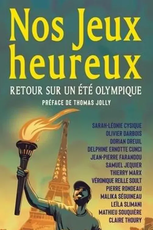 Nos Jeux heureux. Retour sur un été olympique, Sarah-Léonie Cysique