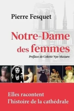 Notre-Dame des femmes, Pierre Fesquet