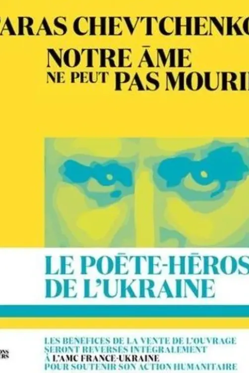 Notre âme ne peut pas mourir, Taras Chevtchenko