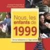 Nous, les enfants de 1999. De la naissance à l'âge adulte, Jocelyne Fonlupt-Kilic
