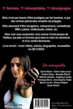 Nous ne sommes pas le sexe faible !. 11 femmes, 11 témoignages chocs, Les indomptables