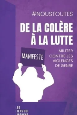 #NousToutes. Manifeste : Militer contre les violences de genre