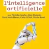 Nouvelle enquête sur l’intelligence artificielle. Médecine, santé, technologies : ce qui va changer dans nos vies, Nicholas Ayache
