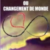 Nouvelle Réalité ou Changement de Monde. Dialogue avec les Archanges, Alain Titeca
