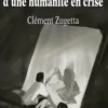 Nouvelles d'une humanité en crise, Clément Zugetta